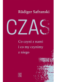 Czas Co czyni z nami i co my czynimy z niego