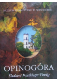 Opinogóra – Śladami wielkiego poety