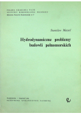 Hydrodynamiczne problemy budowli pełnomorskich