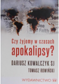 Czy żyjemy w czasach apokalipsy