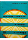 Materiałoznawstwo przemysłu drzewnego