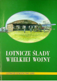 Lotnicze ślady wielkiej wojny