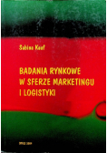 Badania rynkowe w sferze marketingu i logistyki