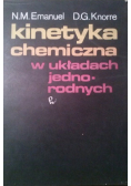 Kinetyka chemiczna w układach jednorodnych