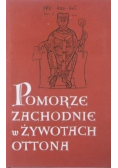 Pomorze Zachodnie w żywotach Ottona