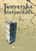 Turystyka historyczna tom 1