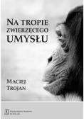 Na tropie zwierzęcego umysłu
