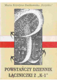 Powstańczy dziennik łączniczki z K-1