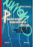 Problemy uczniów niedostosowanych społecznie