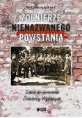 Żołnierze nienazwanego powstania