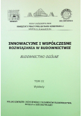 Innowacyjne i współczesne rozwiązania w budownictwie budownictwo ogólne Tom IV