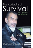 The Audacity of Survival