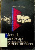 Mental Landscape The Development of the Novel of Samuel Beckett