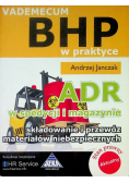 Vademecum BHP w praktyce ADR w spedycji i magazynie  Składowanie i przewóz materiałów niebezpiecznych