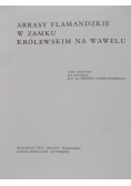 Arrasy flamandzkie w Zamku Królewskim na Wawelu