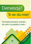 Demencja to nie dla mnie Poziom łatwy