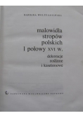 Malowidła stropów polskich 1 połowy XVI w dekoracje roślinne i kasetonowe