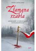 Złamana szabla Opowieść z powstania styczniowego