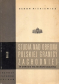 Studia na obroną polskiej granicy zachodniej w okresie wczesnofeudalnym