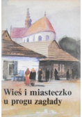 Wieś i miasteczko u progu zagłady
