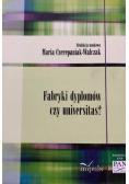 Fabryki dyplomów czy universitas