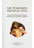 Nie powinien przysyłać syna
