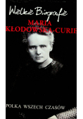 Wielkie biografie  Maria Skłodowska   Curie