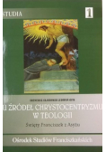 U źródeł Chrystocentryzmu w teologii