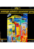 City 1 Antologia polskich opowiadań grozy
