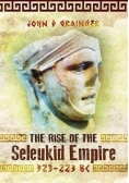 The Rise of the Seleukid Empire