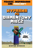 Minecraft Wyprawa bo diamentowy miecz