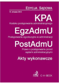 Kodeks postępowania administracyjnego Postępowanie egzekucyjne w administracji Prawo o postępowaniu przed sądami administracyjnymi Akty wykonawcze