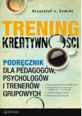 Trening kreatywności Podręcznik dla pedagogów