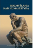 Rozmyślania nad humanistyką