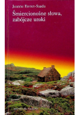 Śmiercionośne słowa zabójcze uroki