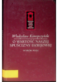 O wartość naszej spuścizny dziejowej