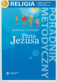 Jesteśmy w rodzinie Pana Jezusa 1 Poradnik metodyczny z płytą CD