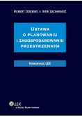 Ustawa o planowaniu i zagospodarowaniu przestrzennym Komentarz