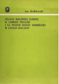 Polskie biblioteki ludowe w zaborze pruskim i na terenie rzeszy niemieckiej w latach 1843 - 1939