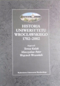 Historia Uniwersytetu Wrocławskiego 1702 2002