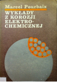 Wykłady z korozji elektrochemicznej