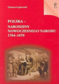 Polska narodziny nowoczesnego narodu 1764 - 1870
