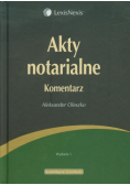 Akty notarialne Komentarz