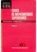Cours de Mathematiques Superieures Tom I