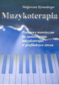 Muzykoterapia Podstawy teoretyczne do zastosowania muzykoterapii w profilaktyce stresu