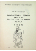 Diagnostyka i terapia mentalna praktyczne problemy metody
