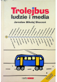 Trolejbus Ludzie i media