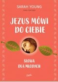 Jezus mówi do ciebie Słowa dla młodych