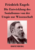 Die Entwicklung des Sozialismus von der Utopie zur Wissenschaft