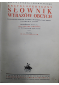 Encyklopedyczny słownik wyrazów obcych 1939 r.